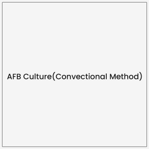 AFB Culture(Convectional Method)