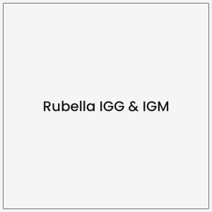 Rubella IGG & IGM