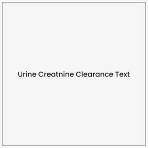 Urine Creatnine Clearance Text