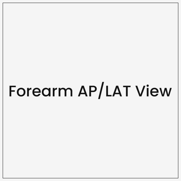 Forearm AP/LAT View