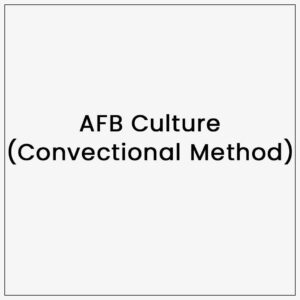 AFB Culture(Convectional Method)