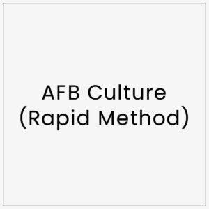 AFB Culture(Rapid Method)